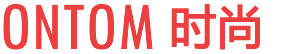 ONTOM时尚